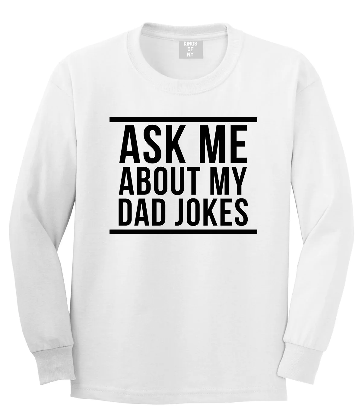 Ask Me About My Dad Jokes Mens Long Sleeve T-Shirt